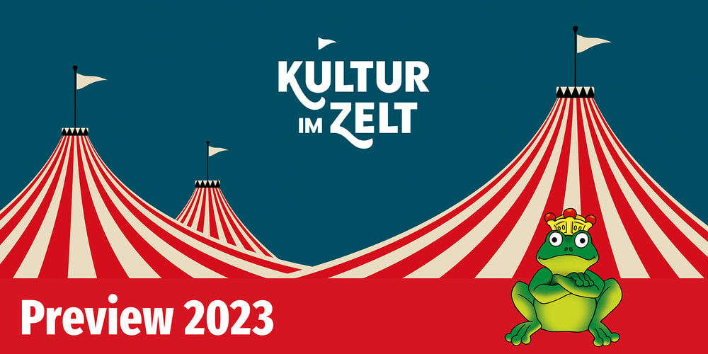 Tickets KulturImZelt - Preview 2023,  in Braunschweig