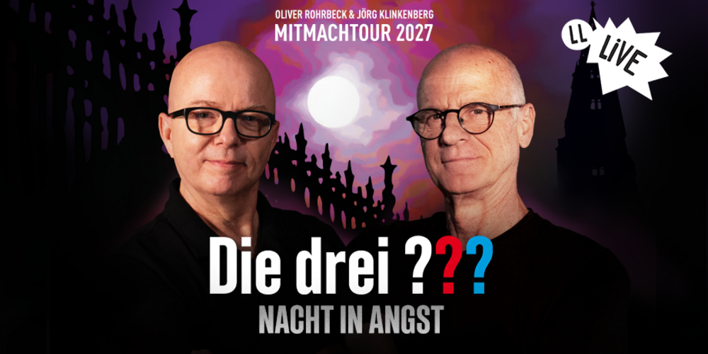 Tickets Die drei ??? Nacht in Angst als Mitmachhörspiel, Mit Oliver Rohrbeck & Jörg Klinkenberg in Braunschweig